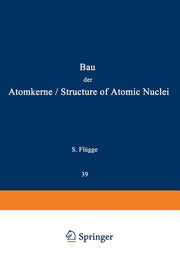 Structure of Atomic Nuclei / Bau Der Atomkerne (Softcover Reprint of the Original 1st 1957)