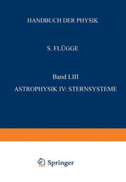 Astrophysik IV: Sternsysteme / Astrophysics IV: Stellar Systems (Softcover Reprint of the Original 1st 1959)