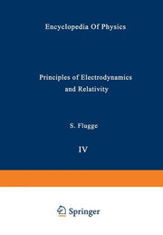 Principles of Electrodynamics and Relativity / Prinzipien Der Elektrodynamik Und Relativitatstheorie (Softcover Reprint of the Original 1st 1962)