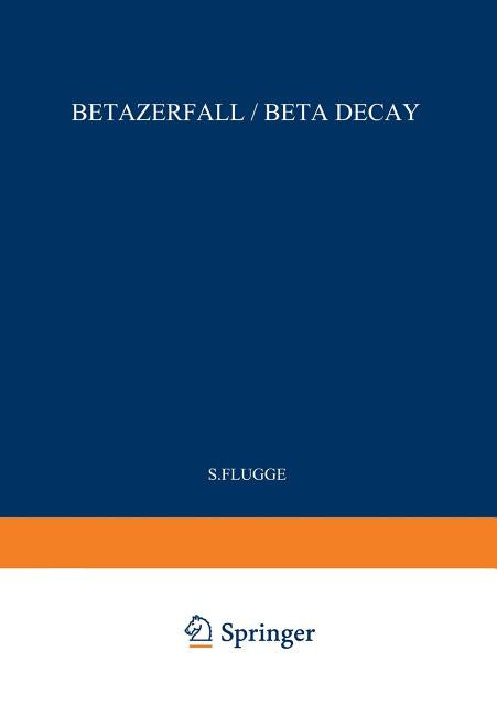 Beta Decay / Betazerfall (Softcover Reprint of the Original 1st 1962)