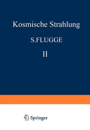 Kosmische Strahlung II / Cosmic Rays II (Softcover Reprint of the Original 1st 1967)