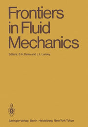 Frontiers in Fluid Mechanics: A Collection of Research Papers Written in Commemoration of the 65th Birthday of Stanley Corrsin (1985)