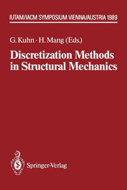 Discretization Methods in Structural Mechanics: Iutam/Iacm Symposium Vienna/Austria, 5.-9.6.1989 (1990)