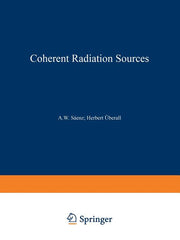 Coherent Radiation Sources (Softcover Reprint of the Original 1st 1985)