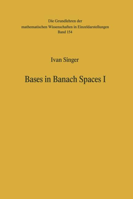 Bases in Banach Spaces I (Softcover Reprint of the Original 1st 1970)