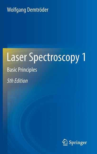 Laser Spectroscopy 1: Basic Principles (2014)