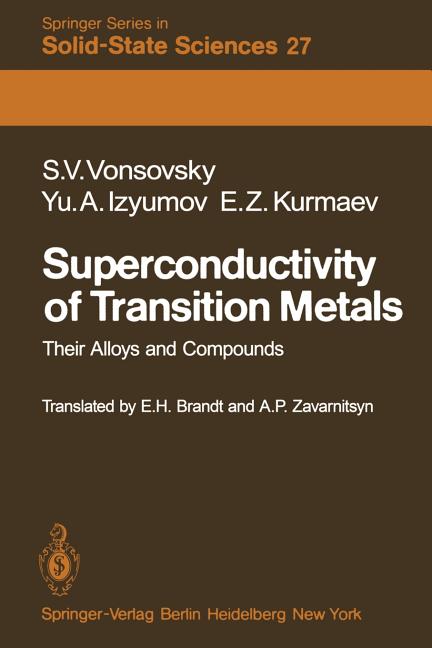Superconductivity of Transition Metals: Their Alloys and Compounds (Softcover Reprint of the Original 1st 1982)