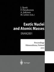 Exotic Nuclei and Atomic Masses: Proceedings of the Third International Conference on Exotic Nuclei and Atomic Masses Enam 2001 Hameenlinna, Finland,
