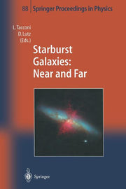Starburst Galaxies: Near and Far: Proceedings of a Workshop Held at Ringberg Castle, Germany, 10-15 September 2000 (Softcover Reprint of the Original