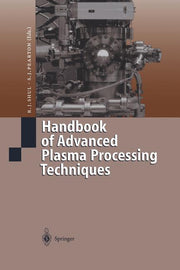 Handbook of Advanced Plasma Processing Techniques (Softcover Reprint of the Original 1st 2000)