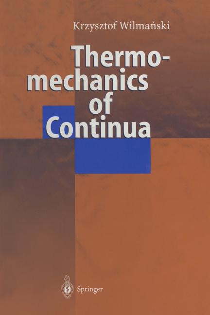Thermomechanics of Continua (Softcover Reprint of the Original 1st 1998)