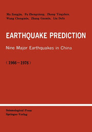 Earthquake Prediction: Nine Major Earthquakes in China (1966-1976) (Softcover Reprint of the Original 1st 1990)