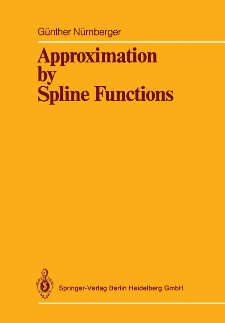 Approximation by Spline Functions (Softcover Reprint of the Original 1st 1989)