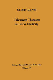 Uniqueness Theorems in Linear Elasticity (Softcover Reprint of the Original 1st 1971)