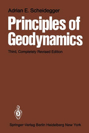 Principles of Geodynamics (1982. Softcover Reprint of the Original 3rd 1982)