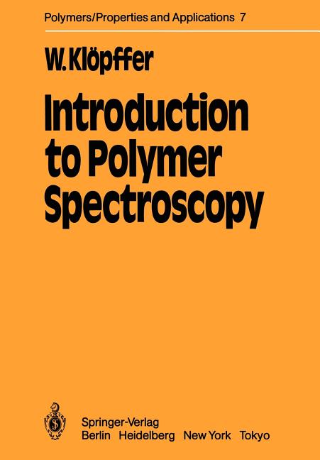 Introduction to Polymer Spectroscopy (Softcover Reprint of the Original 1st 1984)