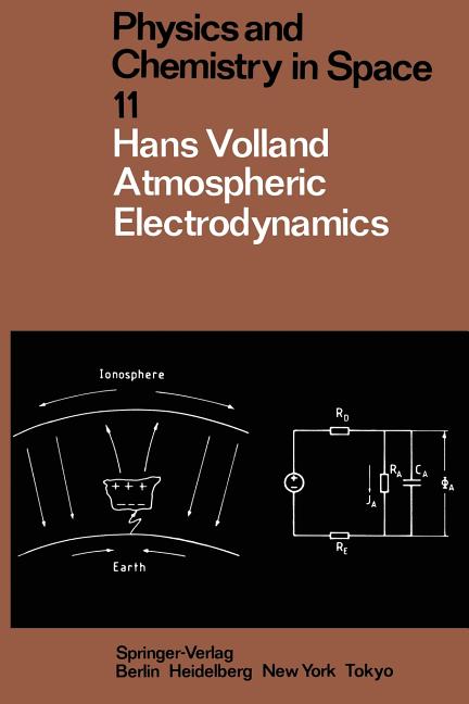 Atmospheric Electrodynamics (Softcover Reprint of the Original 1st 1984)