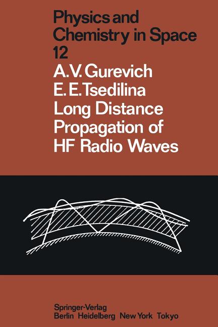 Long Distance Propagation of Hf Radio Waves (Softcover Reprint of the Original 1st 1985)