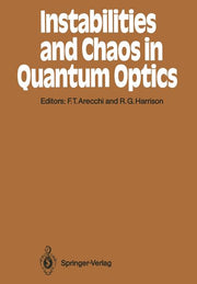 Instabilities and Chaos in Quantum Optics (Softcover Reprint of the Original 1st 1987)