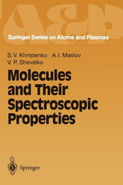Molecules and Their Spectroscopic Properties (Softcover Reprint of the Original 1st 1998)