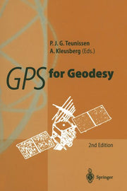 GPS for Geodesy (1998. Softcover Reprint of the Original 2nd 1998)