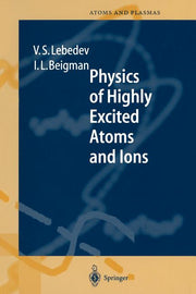 Physics of Highly Excited Atoms and Ions (Softcover Reprint of the Original 1st 1998)