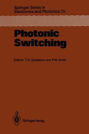 Photonic Switching: Proceedings of the First Topical Meeting, Incline Village, Nevada, March 18-20, 1987 (Softcover Reprint of the Original 1st 1988)