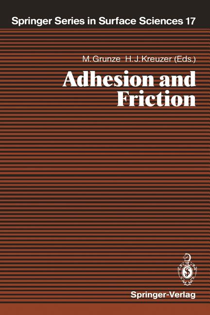 Adhesion and Friction: Proceedings of the Third International Workshop on Interface Phenomena, Dalhousie University, Halifax, N.S., Canada, August 23-