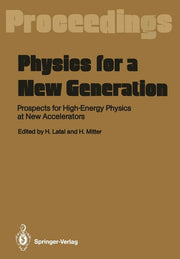 Physics for a New Generation: Prospects for High-Energy Physics at New Accelerators Proceedings of the XXVIII Int. Universitatswochen Fur Kernphysik,