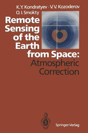 Remote Sensing of the Earth from Space: Atmospheric Correction (Softcover Reprint of the Original 1st 1992)