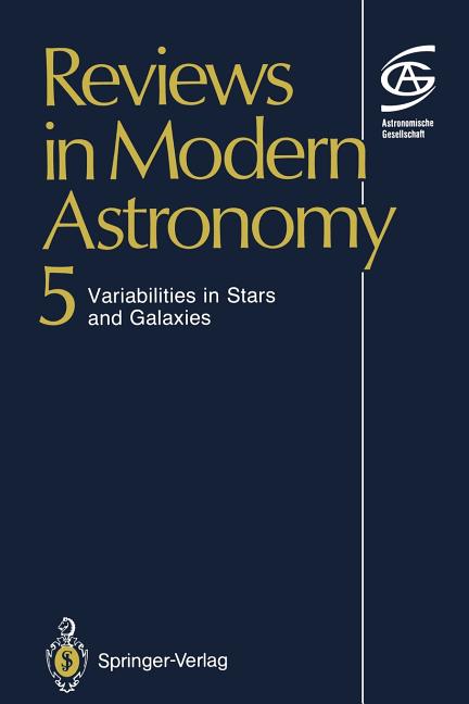 Reviews in Modern Astronomy: Variabilities in Stars and Galaxies (Softcover Reprint of the Original 1st 1992)