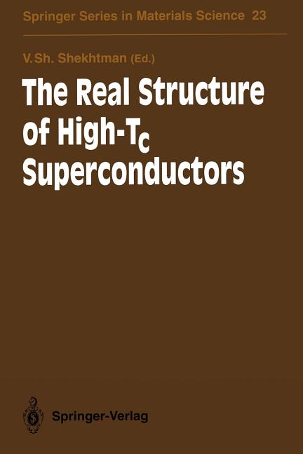 The Real Structure of High-Tc Superconductors (Softcover Reprint of the Original 1st 1993)