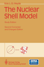 The Nuclear Shell Model: Study Edition (1994. Softcover Reprint of the Original 2nd 1994)