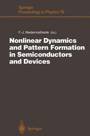 Nonlinear Dynamics and Pattern Formation in Semiconductors and Devices: Proceedings of a Symposium Organized Along with the International Conference o