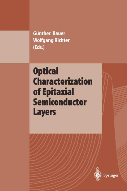 Optical Characterization of Epitaxial Semiconductor Layers (Softcover Reprint of the Original 1st 1996)