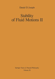 Stability of Fluid Motions II (Softcover Reprint of the Original 1st 1976)