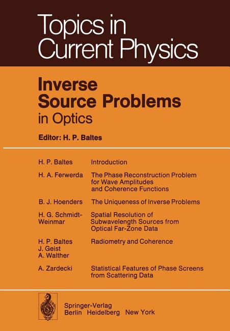 Inverse Source Problems in Optics (Softcover Reprint of the Original 1st 1978)