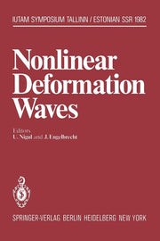 Nonlinear Deformation Waves: Symposium, Tallinn, Estonian Ssr, USSR August 22-28, 1982 (Softcover Reprint of the Original 1st 1983)