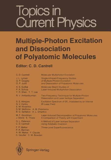 Multiple-Photon Excitation and Dissociation of Polyatomic Molecules (Softcover Reprint of the Original 1st 1986)