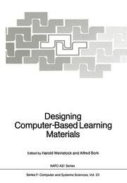 Designing Computer-Based Learning Materials (Softcover Reprint of the Original 1st 1986)
