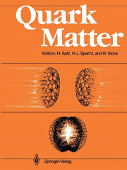 Quark Matter: Proceedings of the Sixth International Conference on Ultra-Relativistic Nucleus-Nucleus Collisions -- Quark Matter 1987 Nordkirchen, Frg