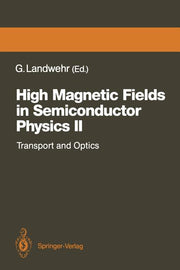 High Magnetic Fields in Semiconductor Physics II: Transport and Optics, Proceedings of the International Conference, Wurzburg, Fed. Rep. of Germany, A