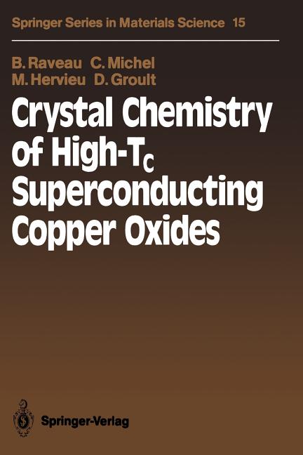 Crystal Chemistry of High-Tc Superconducting Copper Oxides (Softcover Reprint of the Original 1st 1991)