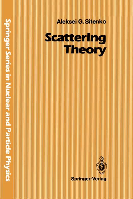 Scattering Theory (Softcover Reprint of the Original 1st 1991)