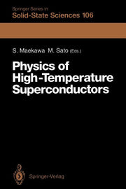 Physics of High-Temperature Superconductors: Proceedings of the Toshiba International School of Superconductivity (Its2), Kyoto, Japan, July 15-20, 19