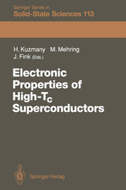 Electronic Properties of High-Tc Superconductors: The Normal and the Superconducting State of High-Tc Materials (Softcover Reprint of the Original 1st