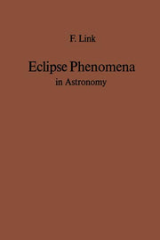 Eclipse Phenomena in Astronomy (Softcover Reprint of the Original 1st 1969)
