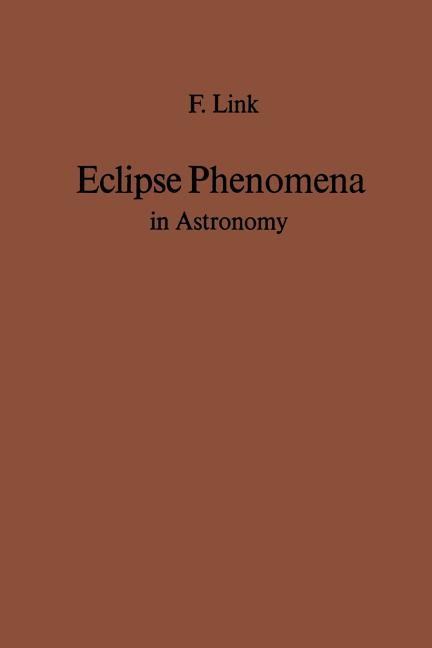 Eclipse Phenomena in Astronomy (Softcover Reprint of the Original 1st 1969)