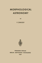 Morphological Astronomy (Softcover Reprint of the Original 1st 1957)