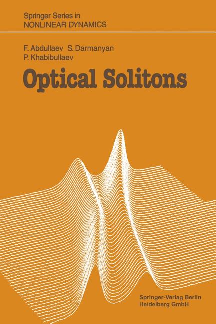 Optical Solitons (Softcover Reprint of the Original 1st 1993)